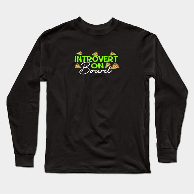 Introvert on board with pizza slices Long Sleeve T-Shirt by artsytee